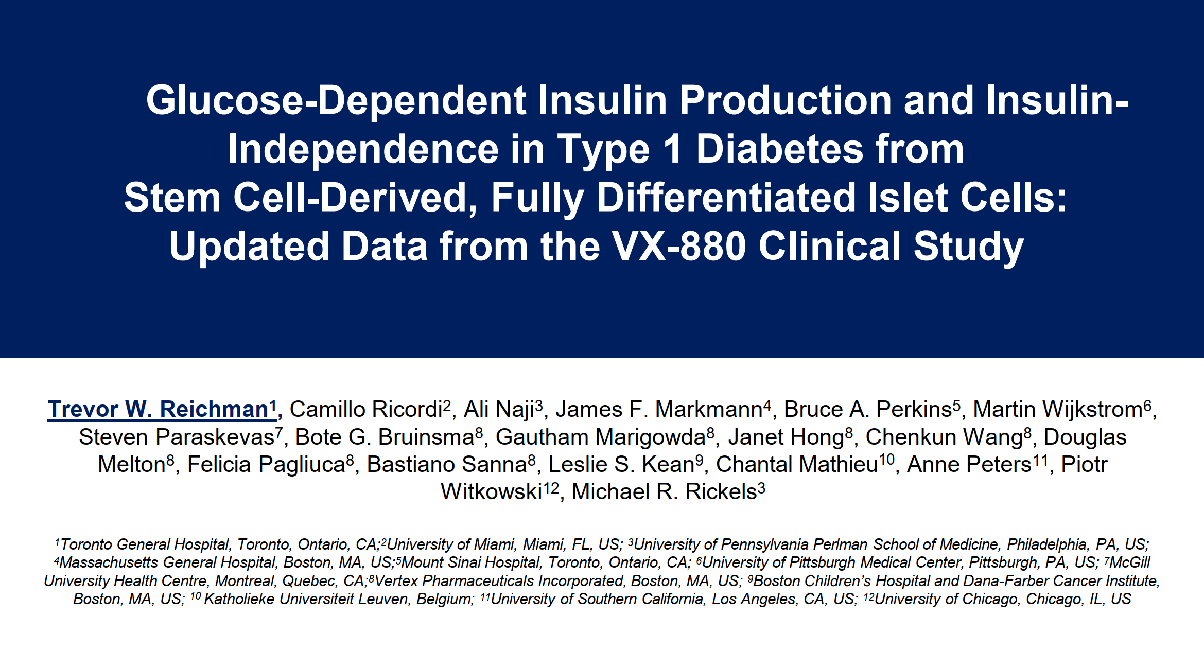 干細胞衍生的完全分化胰島素細胞在1型糖尿病中產(chǎn)生葡萄糖依賴(lài)性胰島素和胰島素獨立性:VX-880臨床研究的最新數據