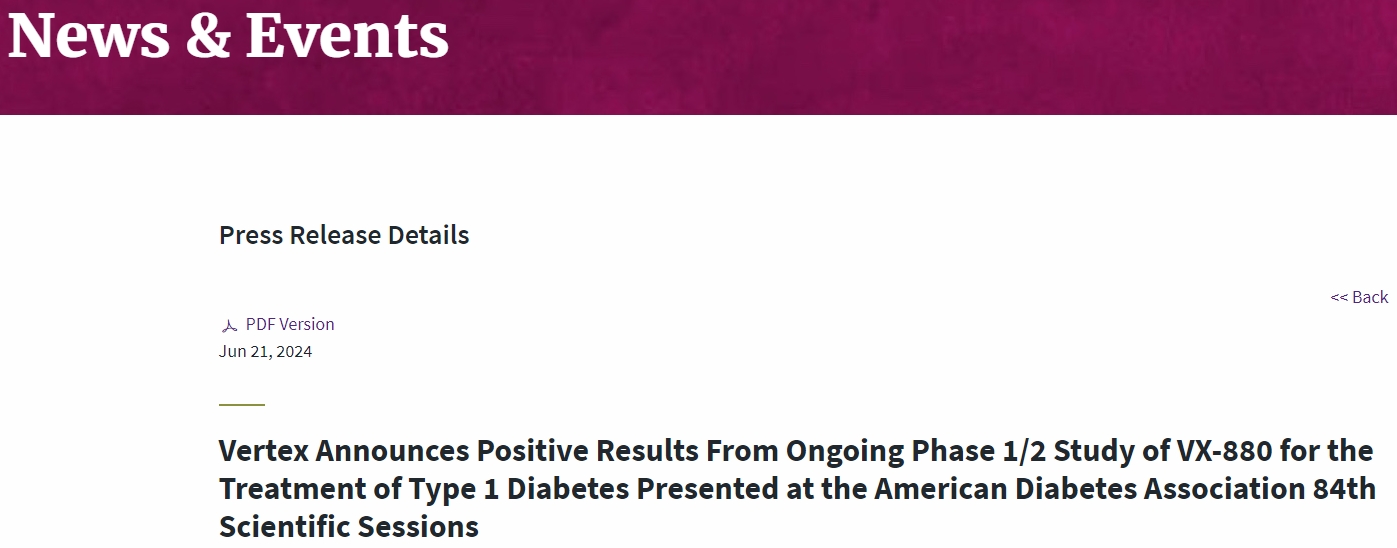 Vertex Announces Positive Results From Ongoing Phase 1/2 study of VX-880 for theTreatment ofType 1 Diabetes Presented at the American Diabetes Association 84thScientific sessions
