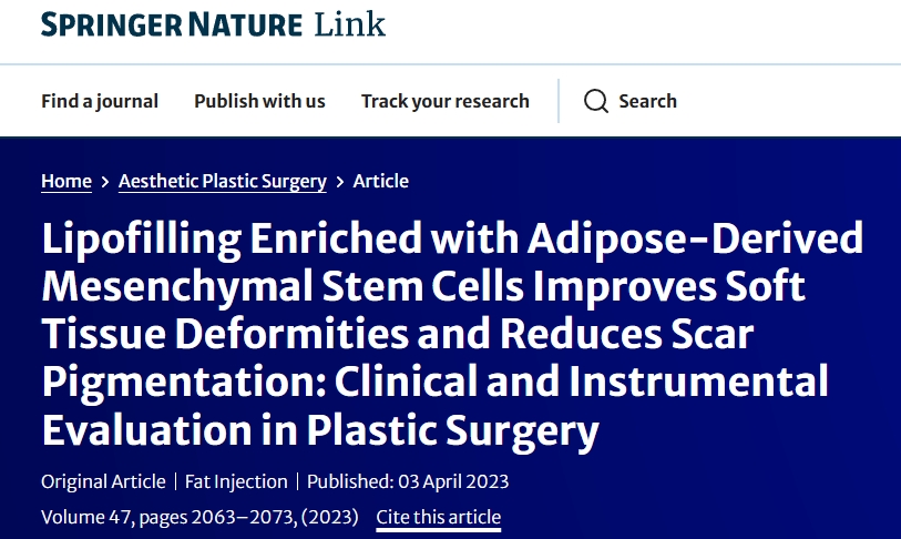 富含脂肪間充質(zhì)干細胞的脂肪填充技術(shù)可改善軟組織畸形并減少疤痕色素沉著(zhù)：整形外科的臨床和器械評估
