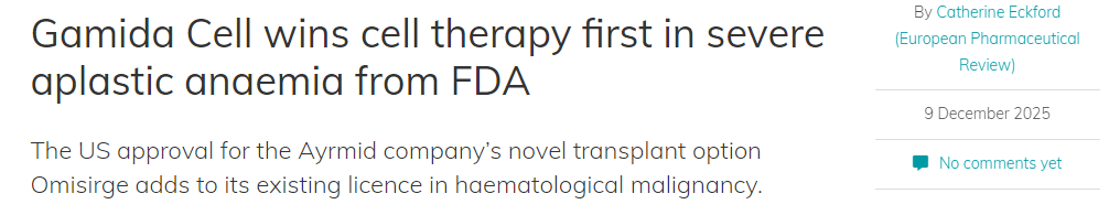Gamida Cell獲得FDA批準，其細胞療法首次獲批用于治療重型再生障礙性貧血。