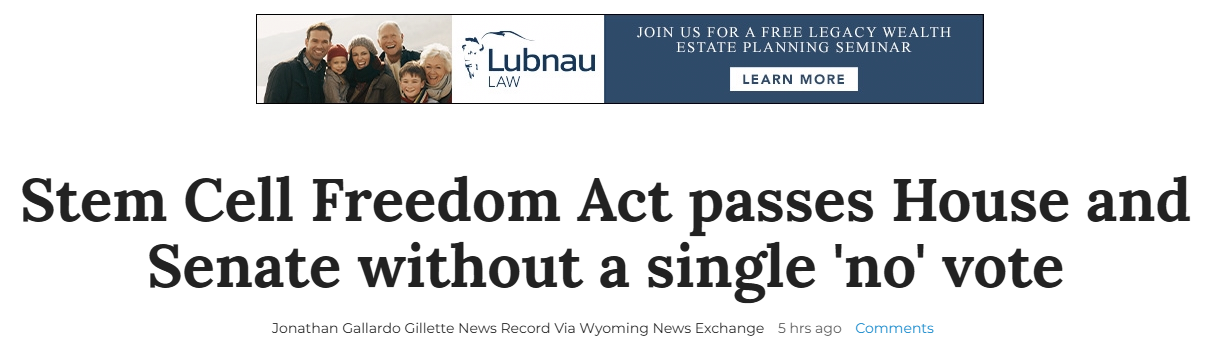 美國懷俄明州全票通過(guò)《干細胞自由法案》，允許患者接受未經(jīng)FDA批準的療法
